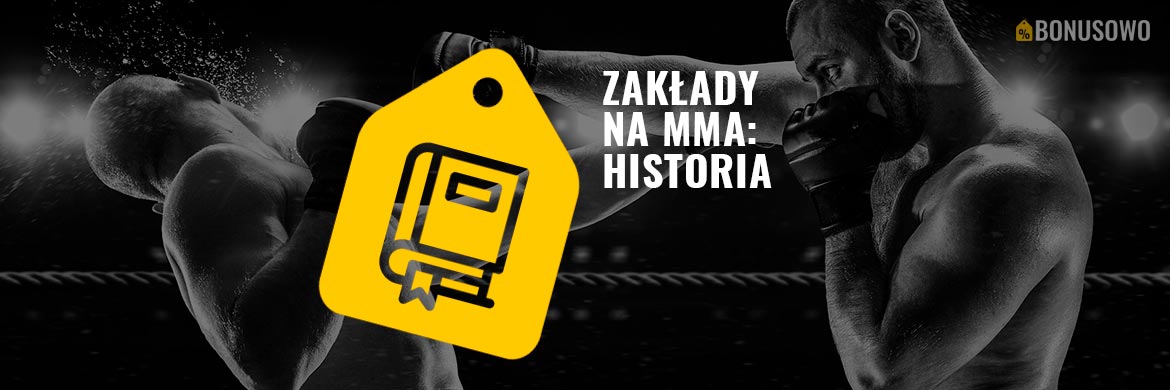 Historia zakładów bukmacherskich na MMA
